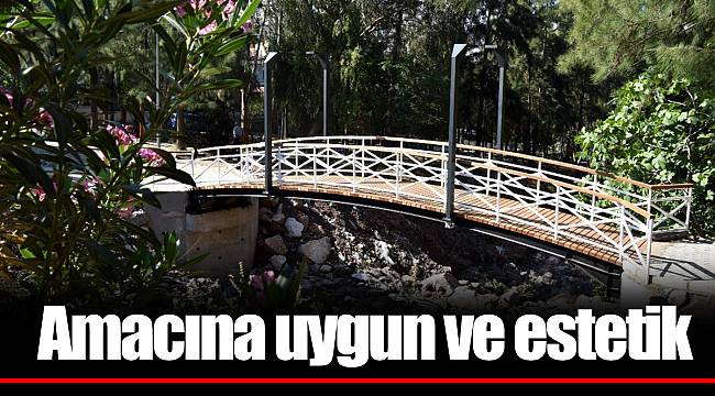 Amacına uygun ve estetik