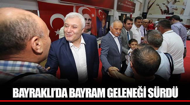 BAYRAKLI’DA BAYRAM GELENEĞİ SÜRDÜ