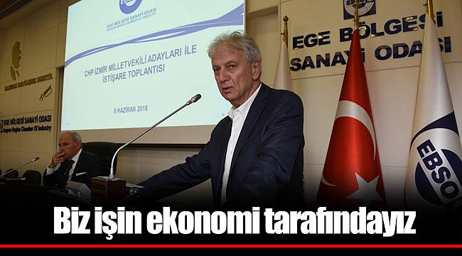 Biz işin ekonomi tarafındayız
