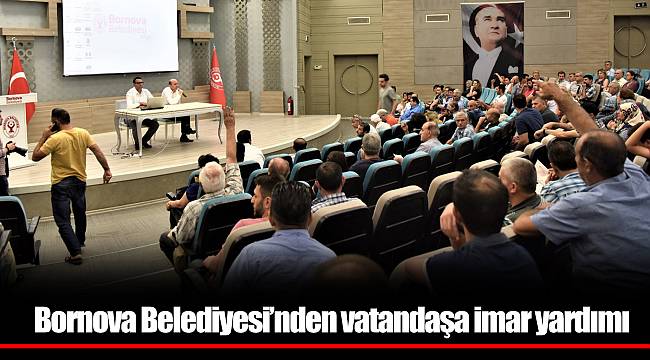Bornova Belediyesi’nden vatandaşa imar yardımı