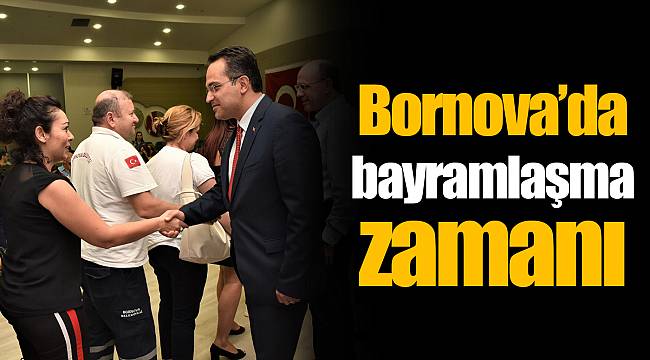 Bornova’da bayramlaşma zamanı