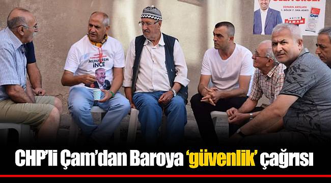CHP’li Çam’dan Baroya ‘güvenlik’ çağrısı