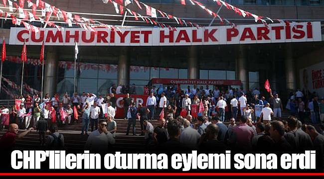 CHP'lilerin oturma eylemi sona erdi