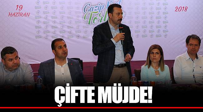 ÇİFTE MÜJDE!