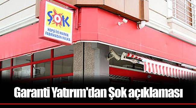 Garanti Yatırım'dan Şok açıklaması