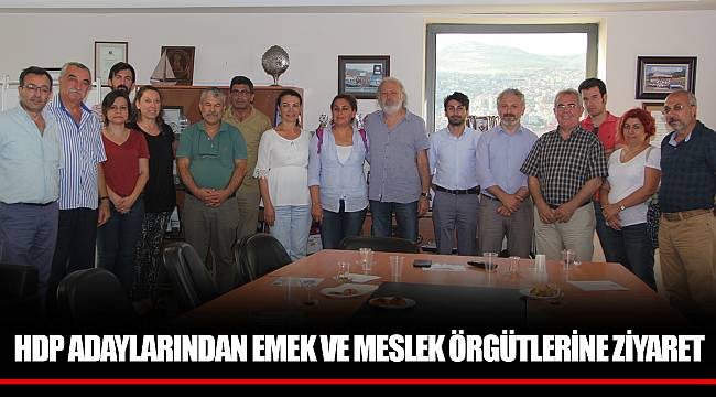 HDP ADAYLARINDAN EMEK VE MESLEK ÖRGÜTLERİNE ZİYARET