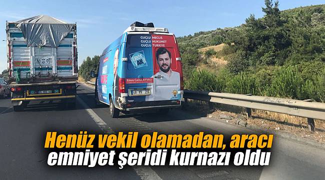Henüz vekil olamadan aracı emniyet şeridi kurnazı oldu