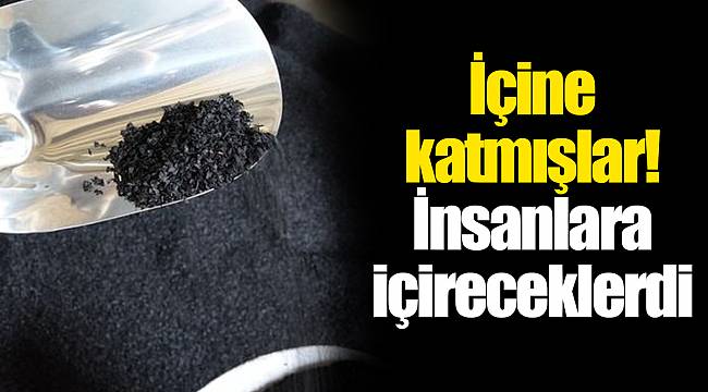 İçine katmışlar! İnsanlara içireceklerdi