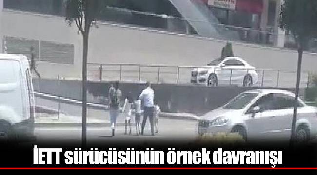 İETT sürücüsünün örnek davranışı