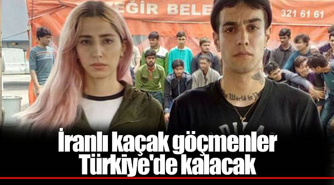 İranlı kaçak göçmenler Türkiye'de kalacak