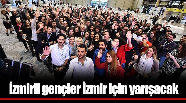 İzmirli gençler İzmir için yarışacak