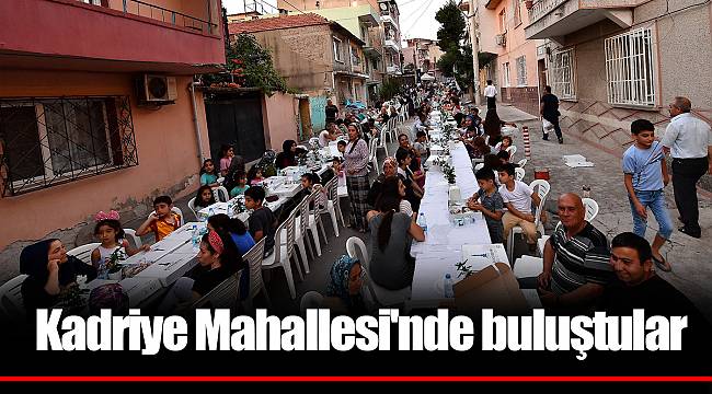 Kadriye Mahallesi'nde buluştular