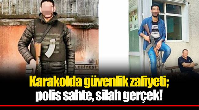 Karakolda güvenlik zafiyeti; polis sahte, silah gerçek!