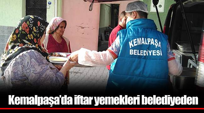 Kemalpaşa’da iftar yemekleri belediyeden