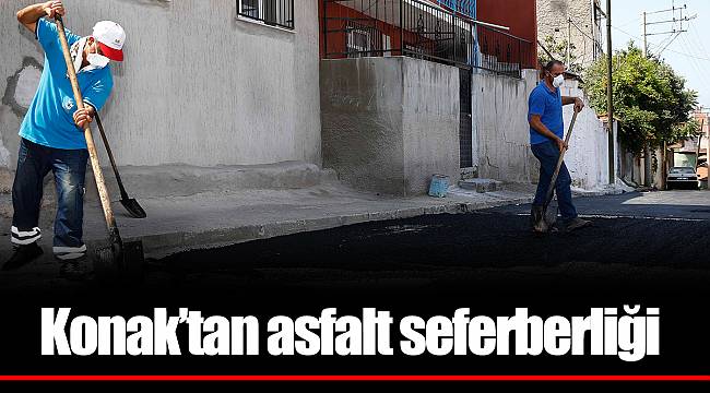 Konak’tan asfalt seferberliği