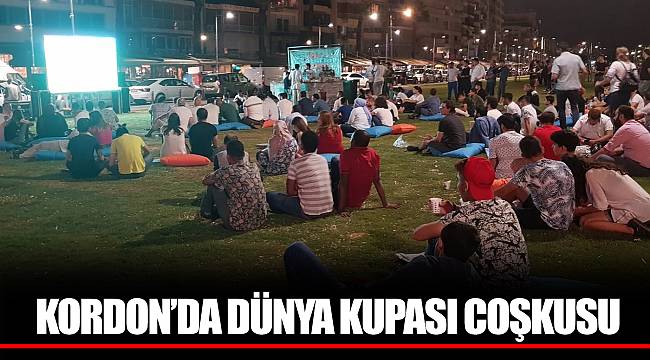 KORDON’DA DÜNYA KUPASI COŞKUSU