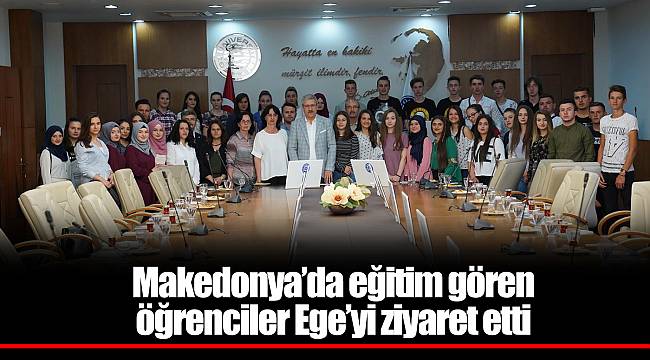 Makedonya’da eğitim gören öğrenciler Ege’yi ziyaret etti