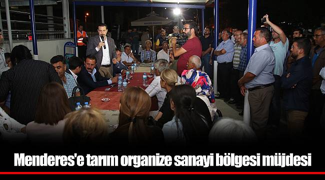 Menderes'e tarım organize sanayi bölgesi müjdesi