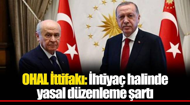 OHAL İttifakı: İhtiyaç halinde yasal düzenleme şartı