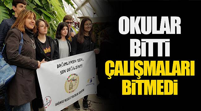OKULAR BİTTİ ÇALIŞMALARI BİTMEDİ