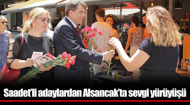 Saadet’li adaylardan Alsancak’ta sevgi yürüyüşü