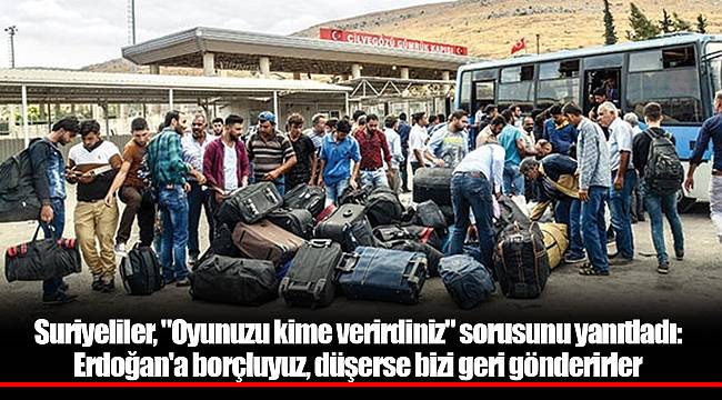 Suriyeliler, "Oyunuzu kime verirdiniz" sorusunu yanıtladı: Erdoğan'a borçluyuz, düşerse bizi geri gönderirler