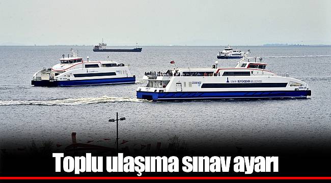 Toplu ulaşıma sınav ayarı