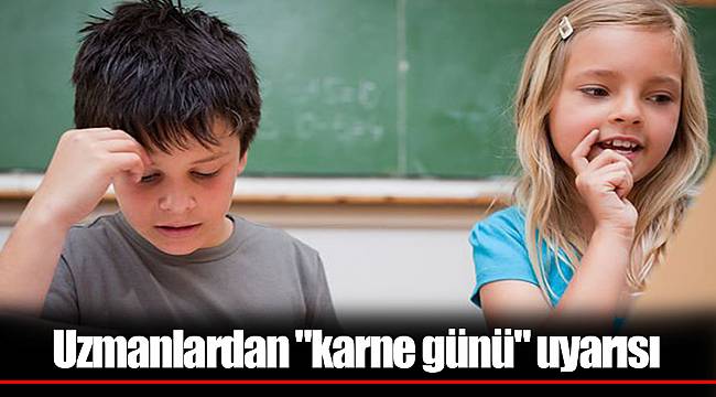 Uzmanlardan "karne günü" uyarısı