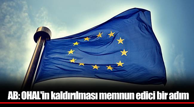 AB: OHAL'in kaldırılması memnun edici bir adım