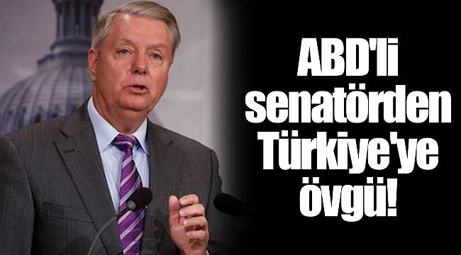 ABD'li senatörden Türkiye'ye övgü!