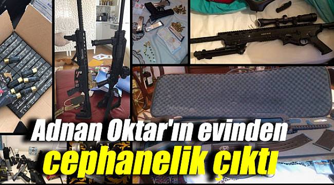 Adnan Oktar'ın evinden cephanelik çıktı