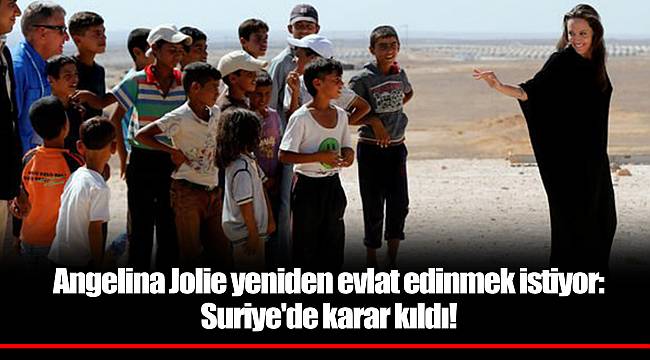 Angelina Jolie yeniden evlat edinmek istiyor: Suriye'de karar kıldı!