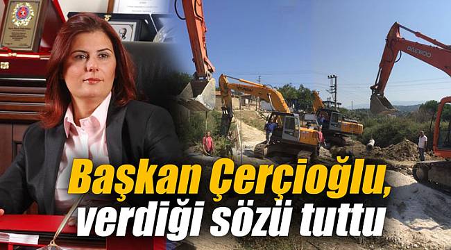 Başkan Çerçioğlu, verdiği sözü tuttu