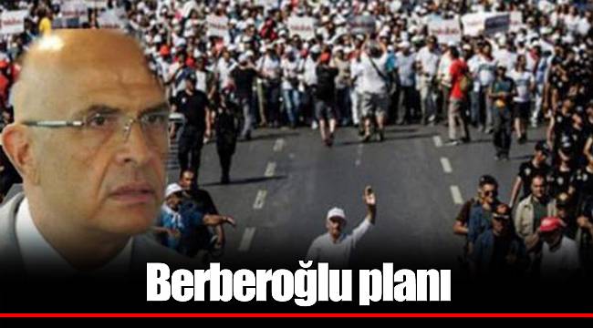 Berberoğlu planı