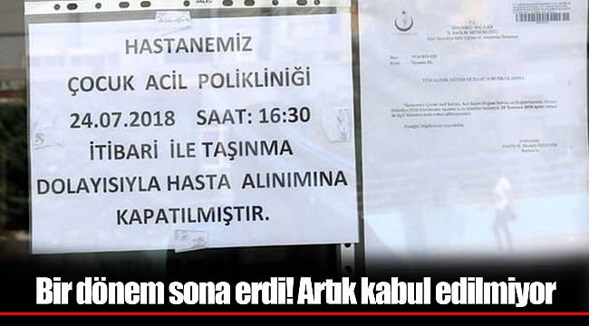 Bir dönem sona erdi! Artık kabul edilmiyor