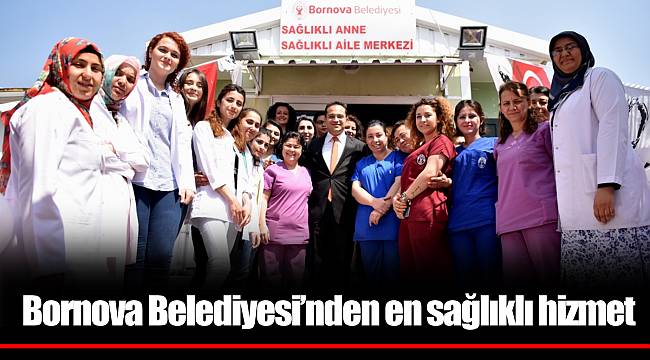 Bornova Belediyesi’nden en sağlıklı hizmet