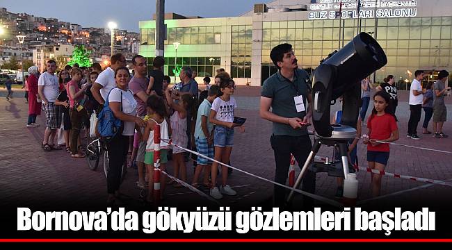 Bornova’da gökyüzü gözlemleri başladı