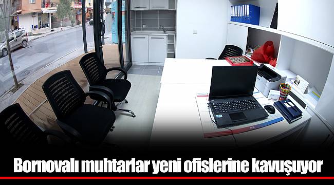 Bornovalı muhtarlar yeni ofislerine kavuşuyor