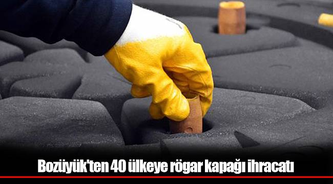 Bozüyük'ten 40 ülkeye rögar kapağı ihracatı