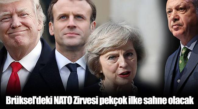 Brüksel'deki NATO Zirvesi pekçok ilke sahne olacak