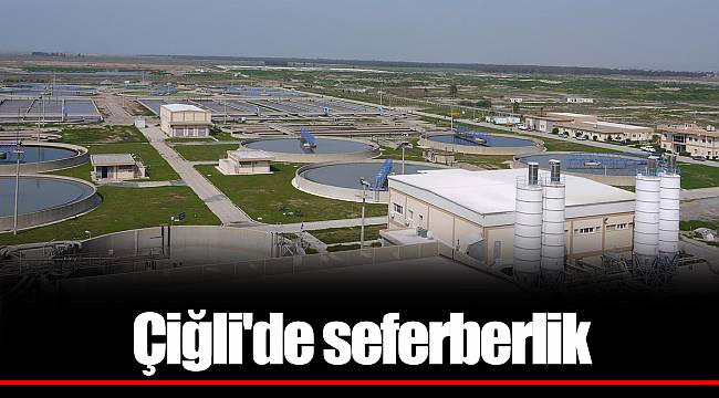 Çiğli'de seferberlik