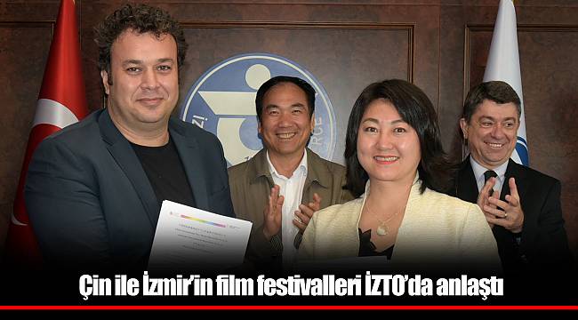 Çin ile İzmir’in film festivalleri İZTO’da anlaştı
