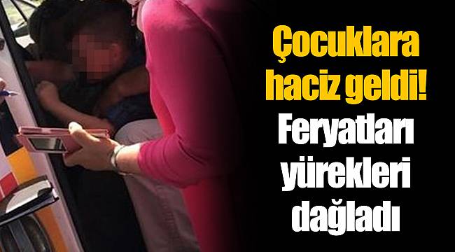 Çocuklara haciz geldi! Feryatları yürekleri dağladı
