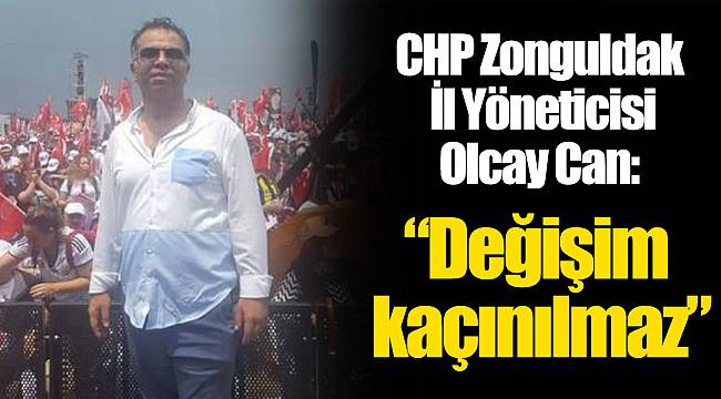 "Değişim kaçınılmaz"