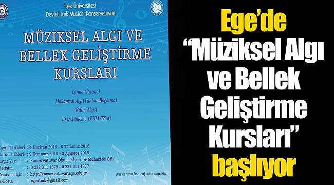 Ege’de “Müziksel Algı ve Bellek Geliştirme Kursları” başlıyor