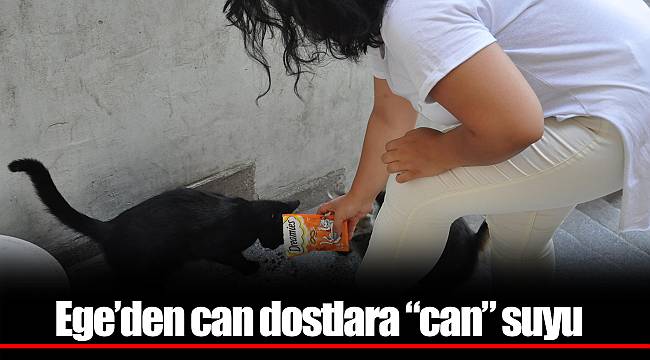 Ege’den can dostlara “can” suyu