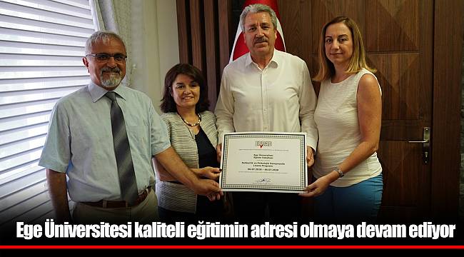Ege Üniversitesi kaliteli eğitimin adresi olmaya devam ediyor