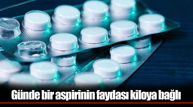 Günde bir aspirinin faydası kiloya bağlı
