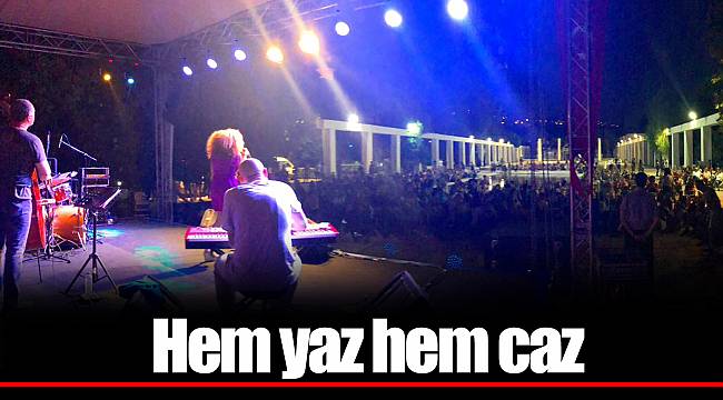 Hem yaz hem caz