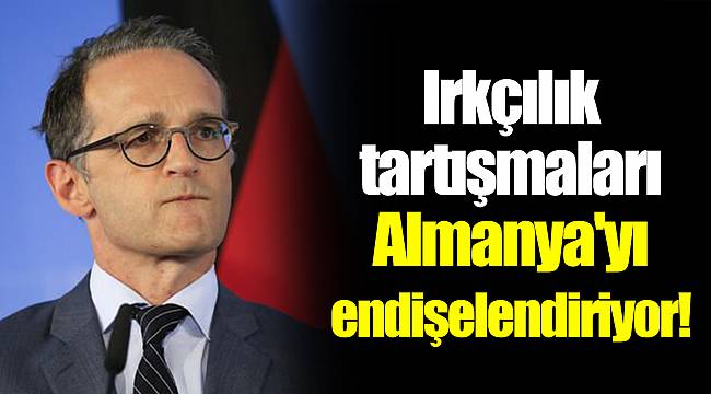 Irkçılık tartışmaları Almanya'yı endişelendiriyor!